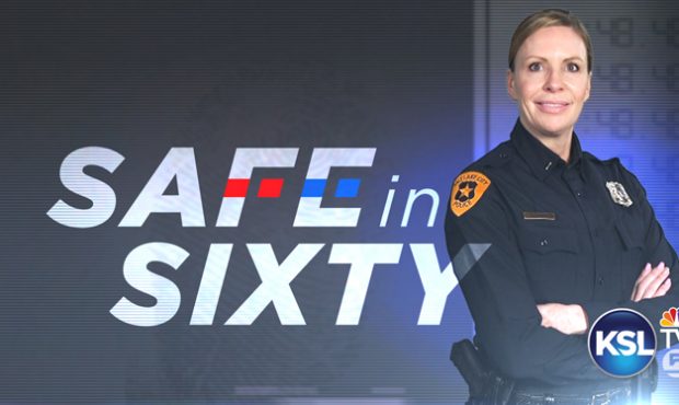 Safe in 60 is a weekly feature each Monday on KSL Today from 6:00-7:00a.m....