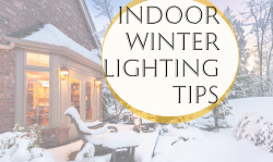 Indoor Winter Lighting Tips