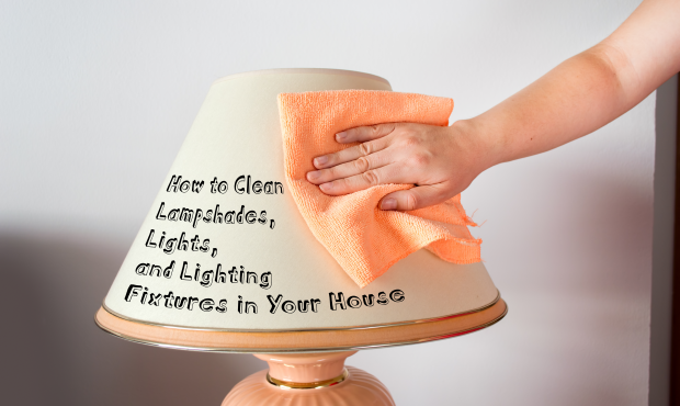 How to Clean Lampshades...